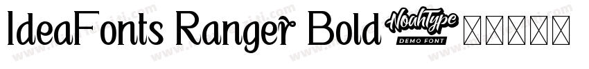 IdeaFonts Ranger Bold字体转换